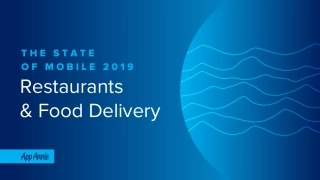 App Annie-年餐厅和外卖领域移动现状（英文）